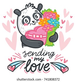 Bear cute Panda character in love with flowers, candy and lettering calligraphy text. Sending my love. Hand drawn illustration in cartoon style for greeting card, poster, banner, print design