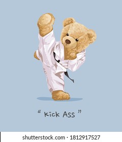 bear doll doing high kick illustration with kick ass slogan