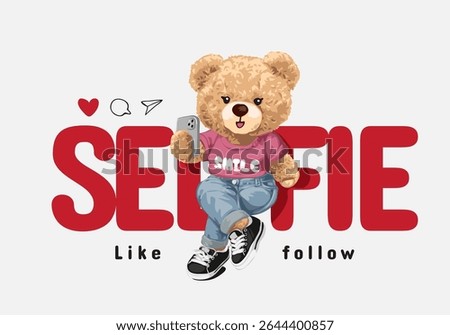 bear doll holding smartphone sitting on selfie slogan with social media icons vector illustration