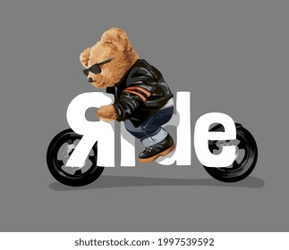 bear doll in sunglasses riding ride slogan vector illustration