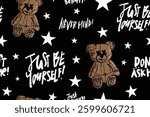 Bear drawing and grunge quote typography. Seamless pattern texture background. Vector illustration design for fashion, t shirts, prints, fabrics, graphics.