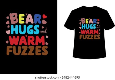  bear hugs typhography t-shirt design.