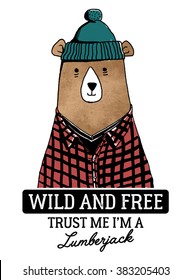 Bear illustration with typography. Wild an free slogan