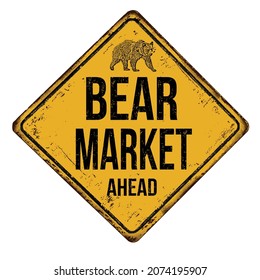 Bear market vintage rusty metal sign on a white background, vector illustration