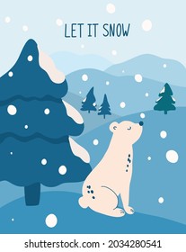 Bear in a snowy forest. Snowy day. The inscription letters Let it snow. Hand draw polar bear sits on a hillside. Mountain winter landscape. Winter time card template. Christmas Card. Vector