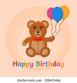 Bear toy hold colored air balloons in hand, flat style vector cartoon illustration for birthday card with text "happy birthday"