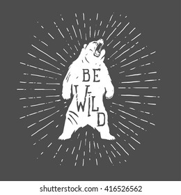 Bear vintage illustration with slogan