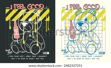 a bear with wine bottle, slogan print design with teddy bear illustration in graffiti street art style for street wear and urban style t shirt, design, hoodie, fashion style vector, 2 background