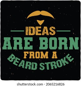 Beard typography Design, Mustache with beard sign, Vector vintage illustration.