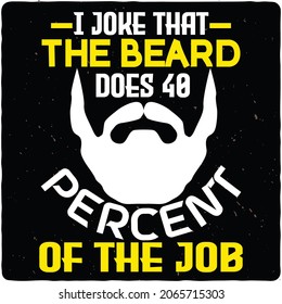 Beard typography Design, Mustache with beard sign, Vector vintage illustration.
