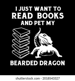 bearded dragon just want o read books and pet my curvy vintage port art vector design illustration print poster