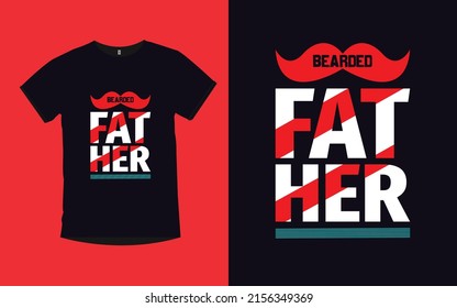 Bearded Father, father day typography t-shirt design