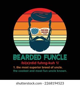 Bearded Funcle The Most Superior Breed Of Uncle The Coolest And Most Fun Uncle Known