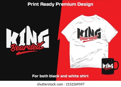 Bearded King Typography Lettering Print-Ready Vector.