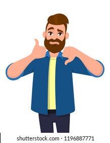 Bearded man showing thumbs up and thumbs down gesture or sign. Like and dislike, deal and no deal, agree and disapprove, good and bad, approve and disapprove, positive & negative concept illustration.