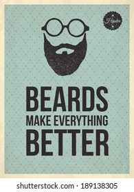 Beards make everything better - Hipster quote and face look hand drawn illustration on the vintage background with repeating geometric tiles of rhombuses - EPS10