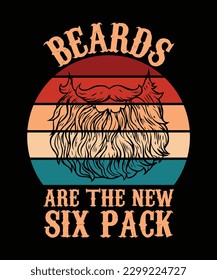 BEARDS ARE THE NEW SIX PACK. T-SHIRT DESIGN. PRINT TEMPLATE.TYPOGRAPHY VECTOR ILLUSTRATION.