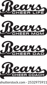 Bears Cheerleader Design With Banner ist eine moderne Annahme auf ein Retro-Design. Enthält 4 Versionen von Bears Teamname Designs und Text sagen Cheer Life, Cheer Mom, Cheer Dad und Cheer Coach in den Bannern.