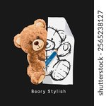 beary stylish slogan with bear doll sketching on paper vector illustration on black background