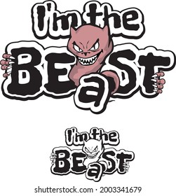 I'm the beast. Funny monster quote for t-shirt, sticker, mug amd other. Color and monochrome version 