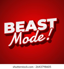 Beast mode. Energetic red text layout for workout and gym inspiration