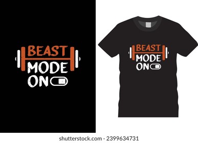 Beast mode on t shirt design,  typography t-shirt design motivational quotes for workout,best version-Gym T Shirt Design, T-shirt Design, Vintage gym fitness t-shirt,
