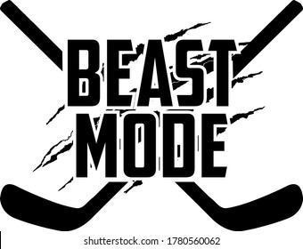 Beast mode quote  Hockey Stick