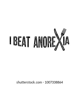 I Beat Anorexia: Ironic Slogan with Fork and Knife on White Background for Design
