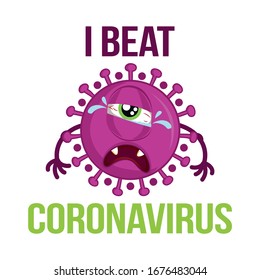 I beat coronavirus - STOP coronavirus (2019-ncov) - hand drawn cute virus or bacterium - Awareness lettering phrase. Coronavirus in China. Novel coronavirus. Get well concept.