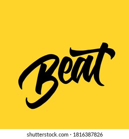 Beat. handwritten modern calligraphy. typography design. Hand written type. Simple vector sign. Vector illustration.