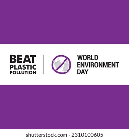 Beat Plastic Pollution Vector Background, Poster. World Environment Day, 5 June 2023. No Plastic Bags. Say No to Plastic Pollution Vector. Bottle, Plastic Bag Vector, Sign, Symbol