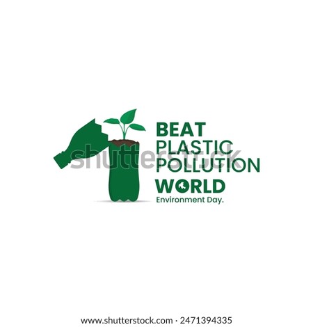 Beat plastic pollution World Environment Day.5 June. Plastic bottle and plant concept.