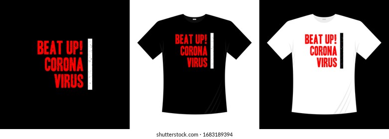 Beat up! corona virus typography t-shirt design 