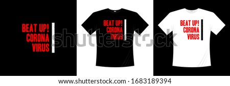Beat up! corona virus typography t-shirt design 