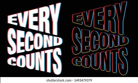 Beatiful T-shirt design featuring an illustration of with a cute expression and the caption “Every second counts".Can be used on t-shirts, hoodies, mugs, posters and any other merchandise.