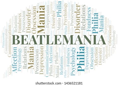 Beatlemania word cloud. Type of mania, made with text only.