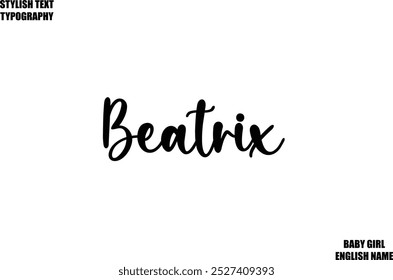 Beatrix Woman's Name Hand Drawn Lettering Vector Cursive Text Typography