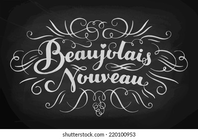 Beaujolais nouveau hand lettering. Typographical vector background. Handmade calligraphy