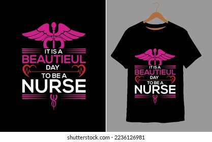 IT IS A BEAUTIEUR DAY TO BE A NURSE