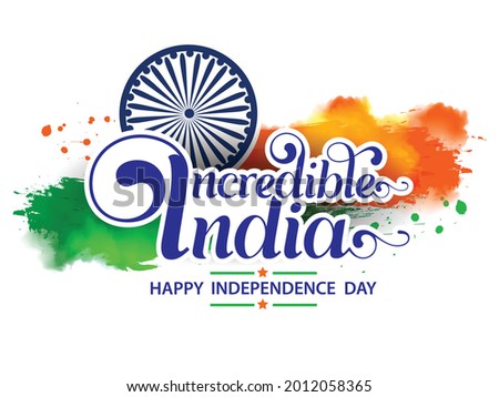 Beautiful Abstract Design with Creative Hand Lettering Text "Incredible India" on Tri Colour National Flag Background.