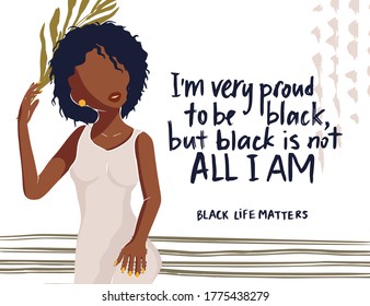 Beautiful African American young woman vector card. Fashion female poster with hand drawn lettering quote - I am very proud to ne black. Black lives matter.