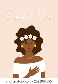 Beautiful afro American bride in white dress holding hand on the heart and lettering - I said Yes invitation card or poster vector illustration