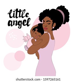 Beautiful Afro-American woman holding a daughter in her arms and the inscription little angel on a white background. Illustration concept about happy family and Mothers Day