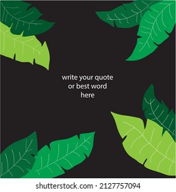 Beautiful and beautiful background template with green leaf theme. editable files, add text or words as well as quotes change colors, delete and add objects.
