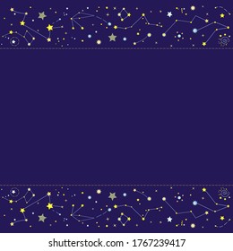 Beautiful background with two borders made of constellations isolated on the blue. Vector illustration with empty space for text. Suits for presentations, banners, cards, slides in cosmic style