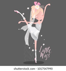 Beautiful ballet girl, ballerina with flowers, floral wreath, bouquet and tied bow. Little Miss lettering