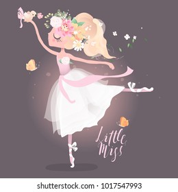 Beautiful ballet girl, ballerina with flowers, floral wreath, bouquet, tied bows, butterlies and bird. Little Miss lettering