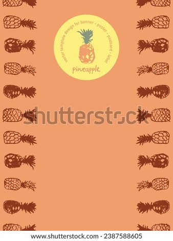 Beautiful banner and label template with pineapple border. Vector pineapples seamless pattern. Crayon pineapple drawings in naive hand-drawn style. Tropical frame with ananas borderline.