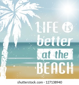 Beautiful Beach And White Text Life Is Better At The Beach