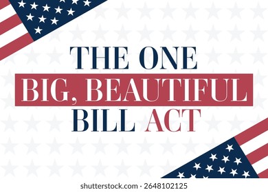 Beautiful bill act. Vector illustration with text, patriotic colors and themes.